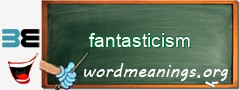 WordMeaning blackboard for fantasticism